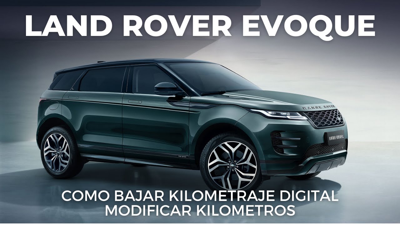 LAND ROVER EVOQUE | Como bajar kilometraje digital modificar kilometros