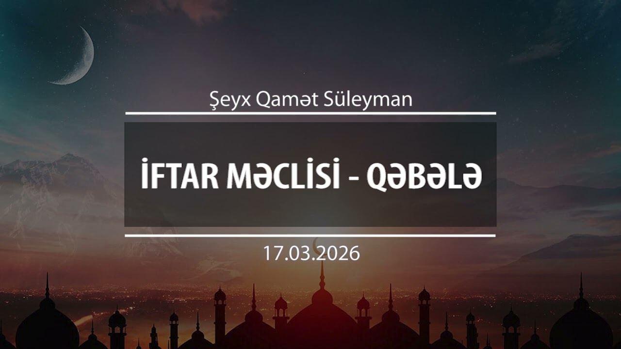 İftar məclisi - Şeyx Qamət Süleyman