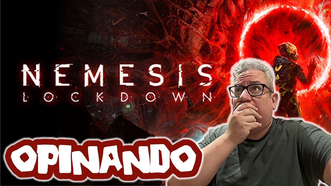NEMESIS LOCKDOWN opinando