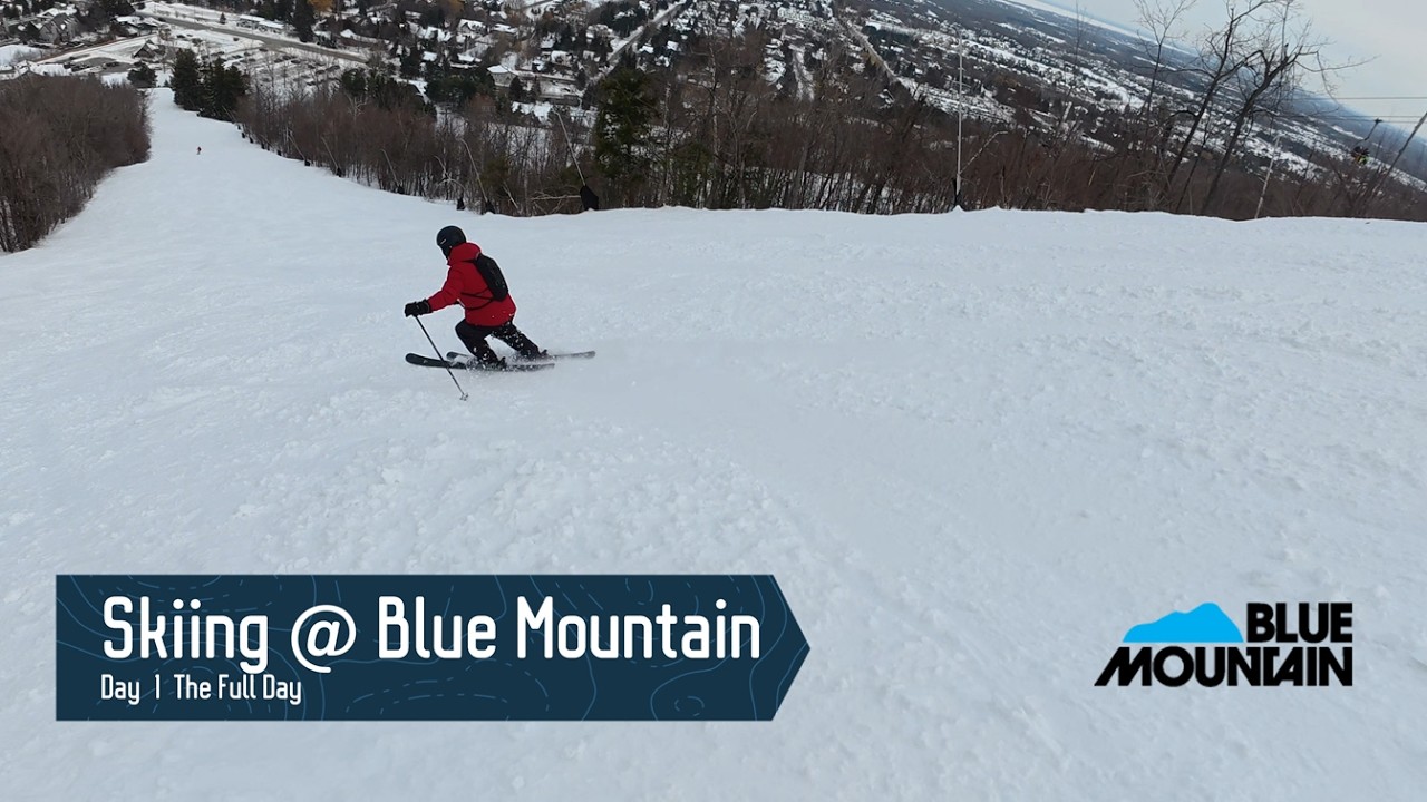 Skiing @ Blue Mountain Day 1 Full Day