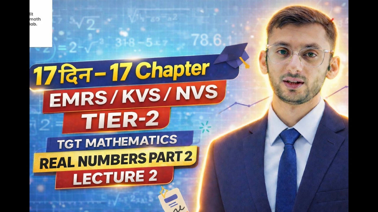 EMRS/KVS/NVS | TIER -2 | MATHEMATICS | CLASS - 3 | REAL NUMBERS | PART -2 | LIT SERIES