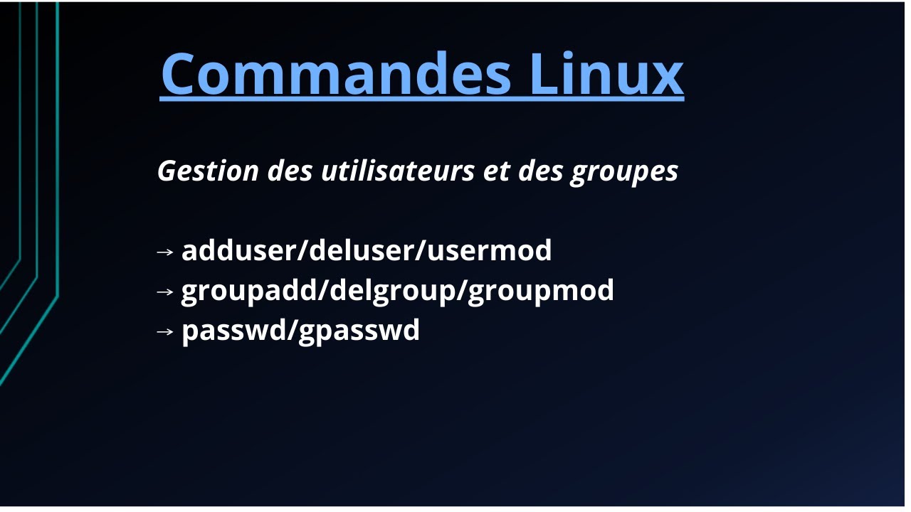 #11 Commandes Linux - Gestion des utilisateurs et des groupes