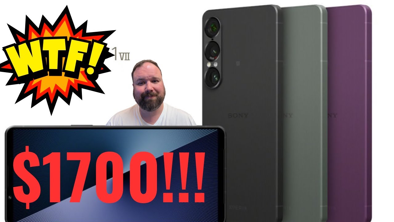 Sony Xperia 1 VII Is Make Or Break! $1700.... is Insane!