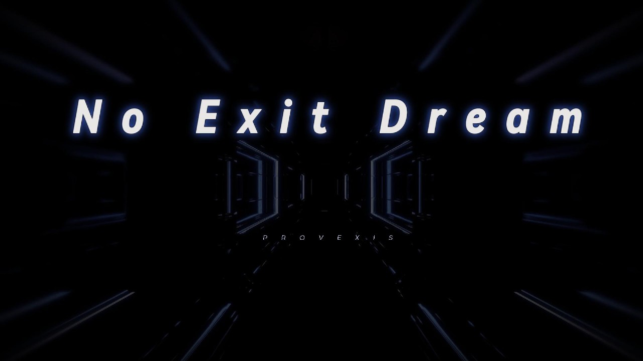 PROVEXIS - No Exit Dream | Immersive Electronic / Dark Ethereal Soundscape
