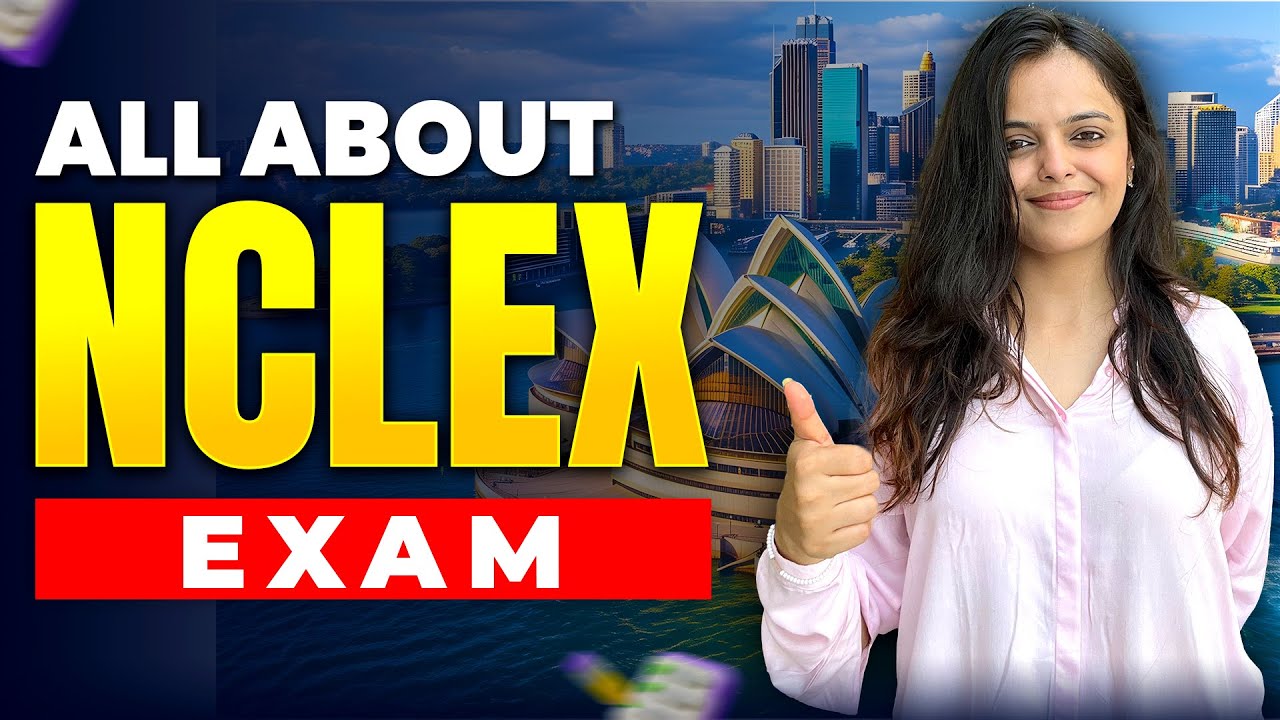 All About NCLEX Exam for Nursing Abroad | NCLEX Exam Eligibility, Fees, Exam Format and Preparation