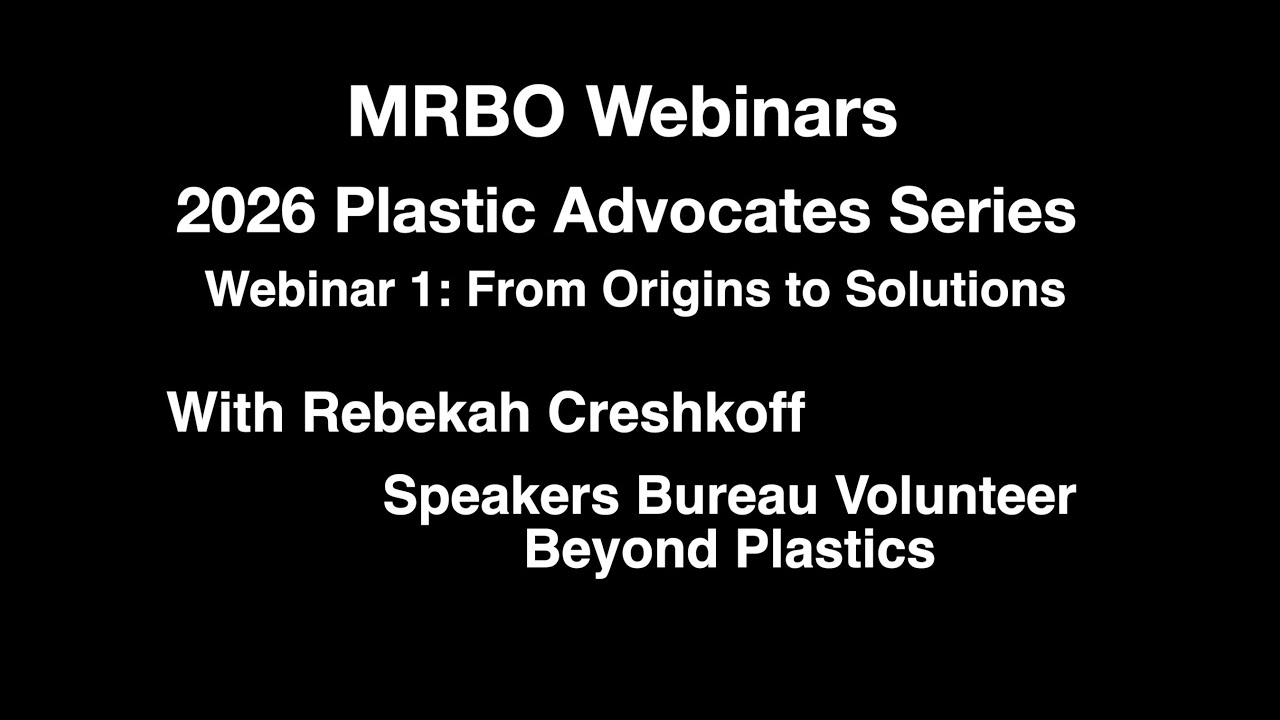 From Origins to Solutions: 2026 Plastic Advocates Series