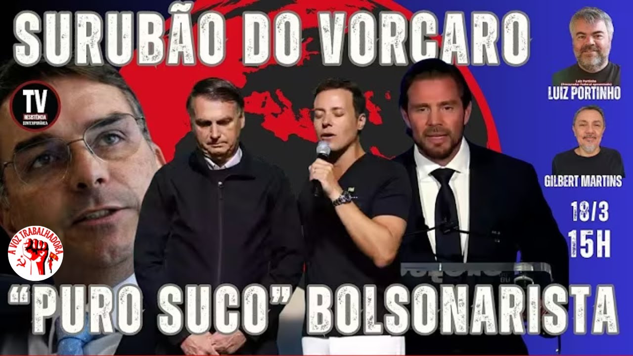 COMO ERA O “SURUBÃO DO VORCARO” COM POLÍTICOS BOLSONARISTAS E EMPRESÁRIO PODEROSOS (18/3)