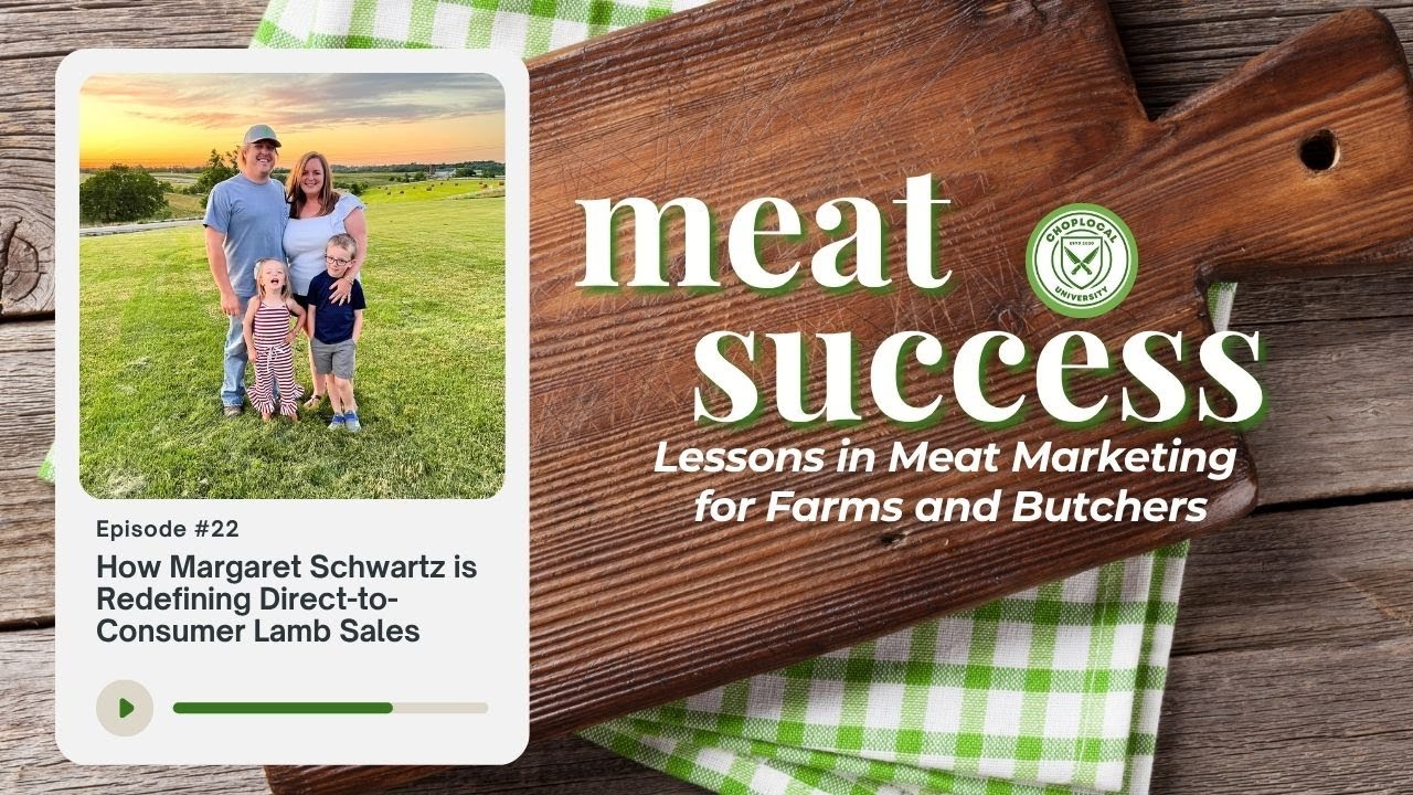 Meat Success Podcast Ep 22: How Margaret Schwartz is Redefining Direct-to-Consumer Lamb Sales
