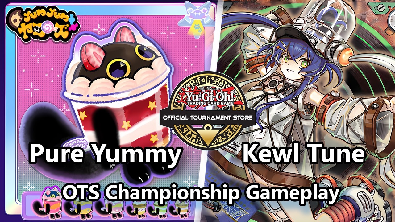 YUGIOH OTS CHAMPIONSHIP - Pure Yummy vs Kewl Tune