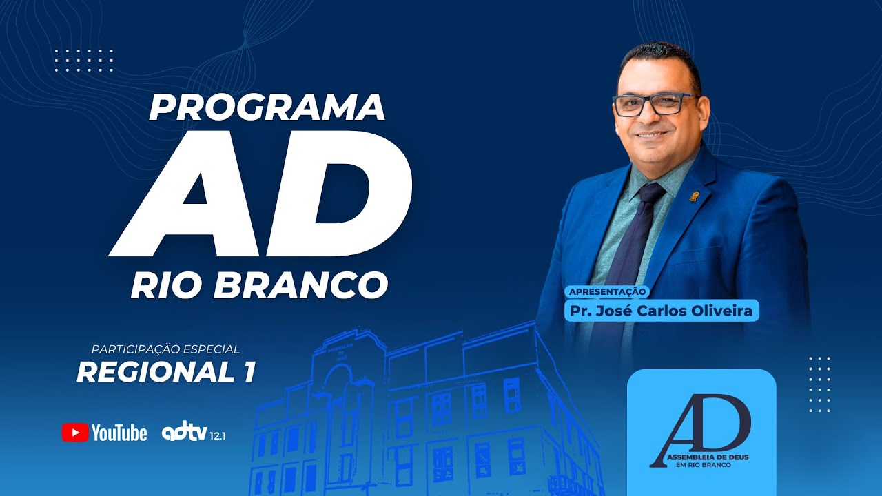 Programa AD Rio Branco | Regional 1 - 16/02/2026