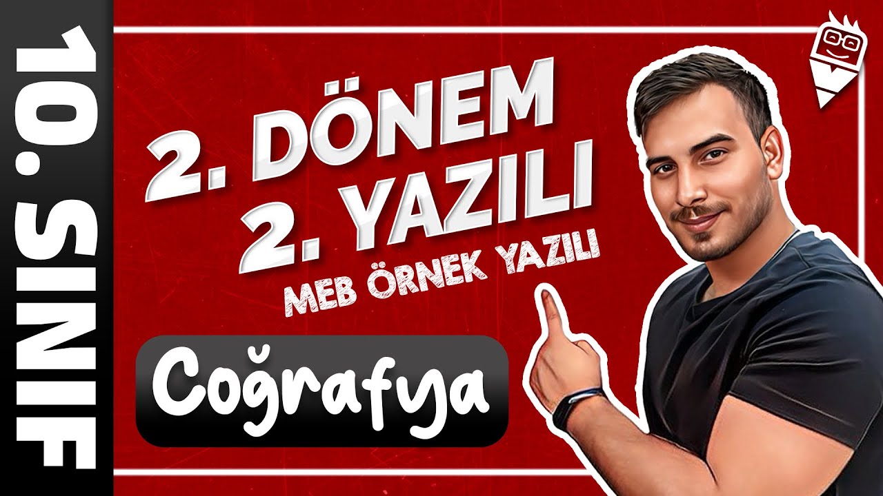 10.SINIF 2.DÖNEM 2. YAZILI COĞRAFYA SINAVI SORULARI 🔥