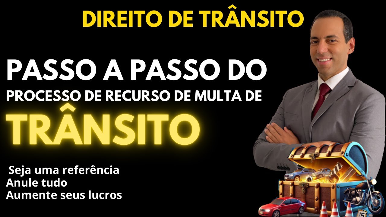 Curso gratuito de direito de trânsito. Passo a passo do processo de recurso de trânsito