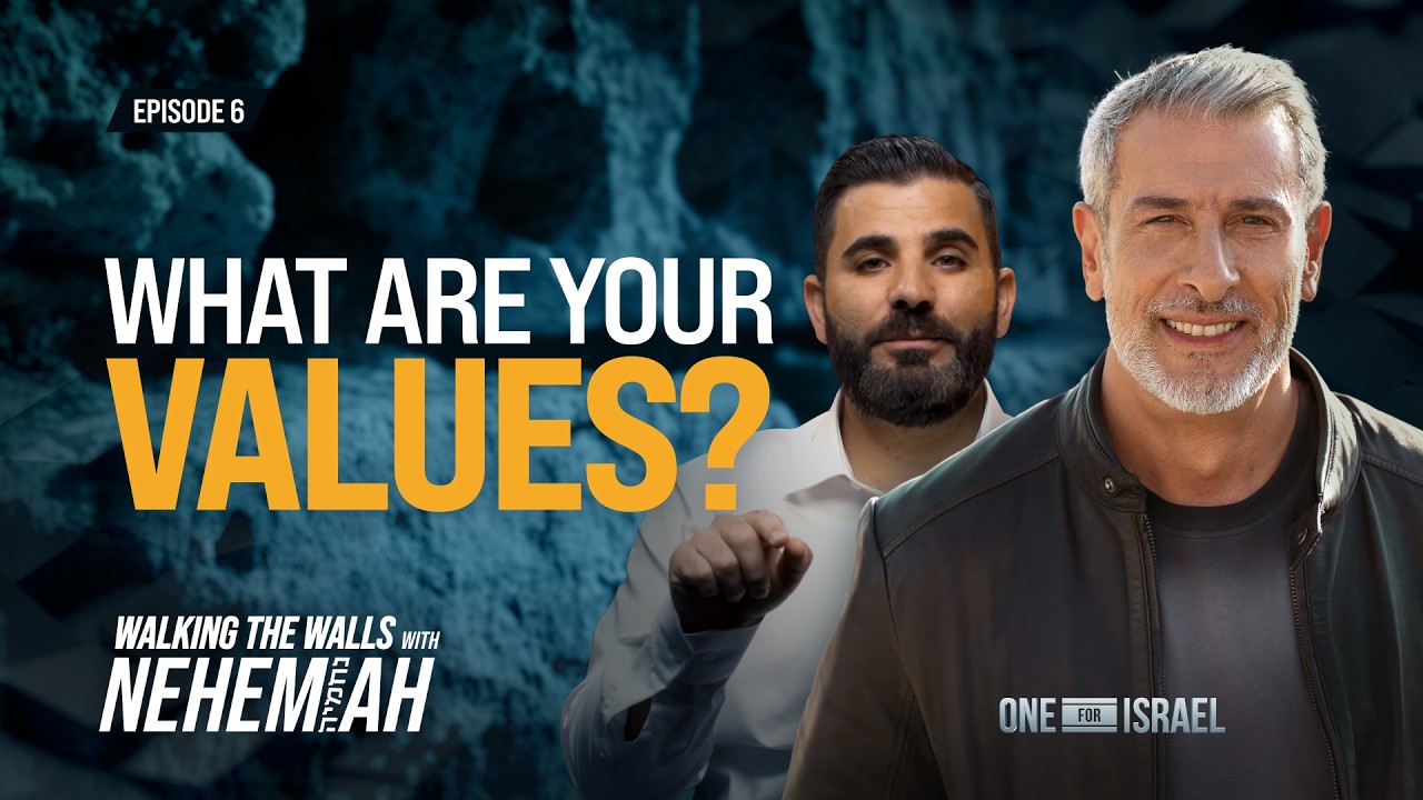 Walking the Walls with Nehemiah, Episode 6 - What Are Your Values?