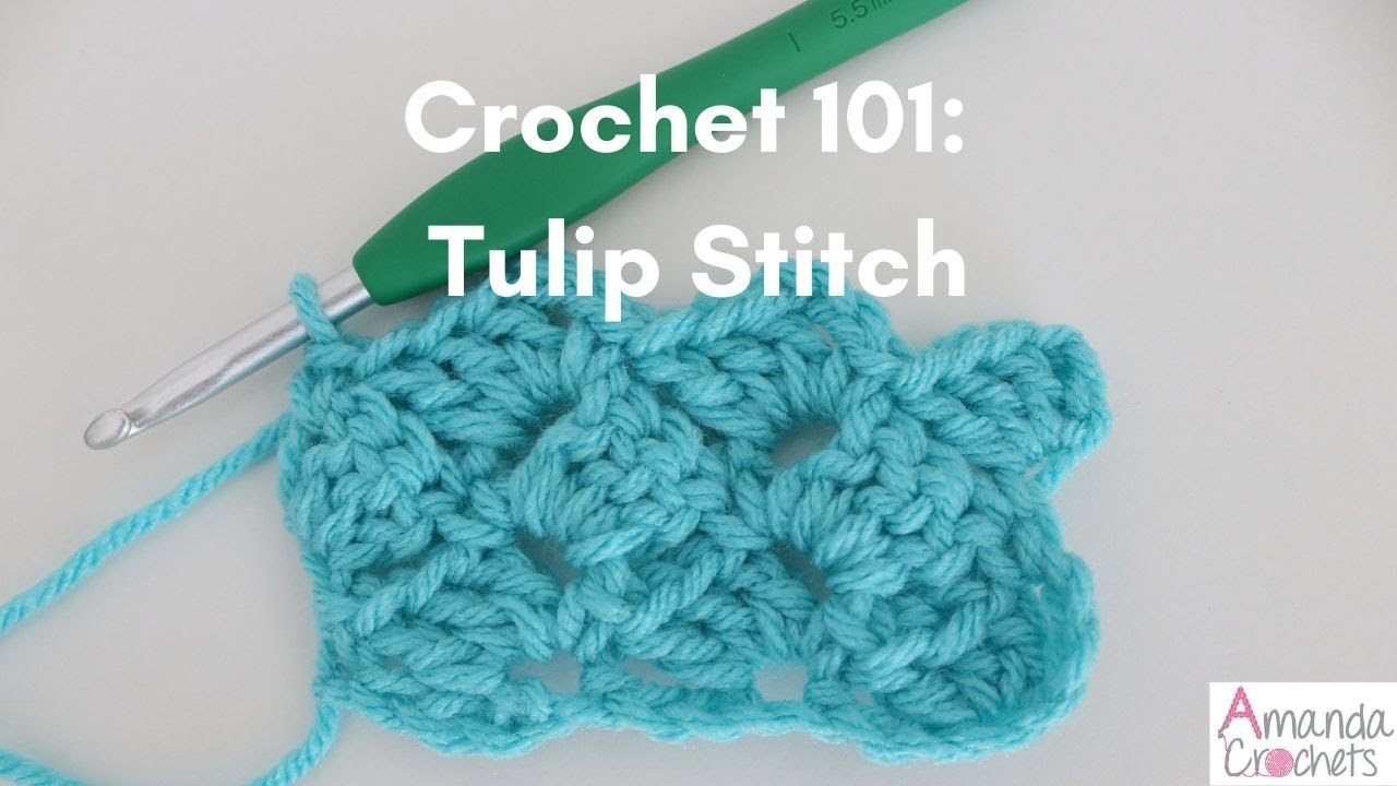 Tulip Stitch (Crochet 101 Series) | Easy Crochet Tutorial