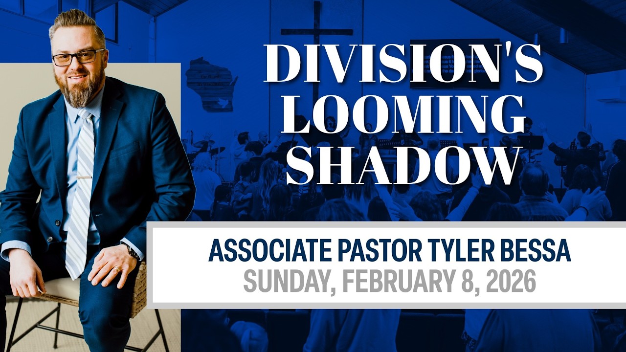 Division's Looming Shadow | Associate Pastor Tyler Bessa (Audio only)