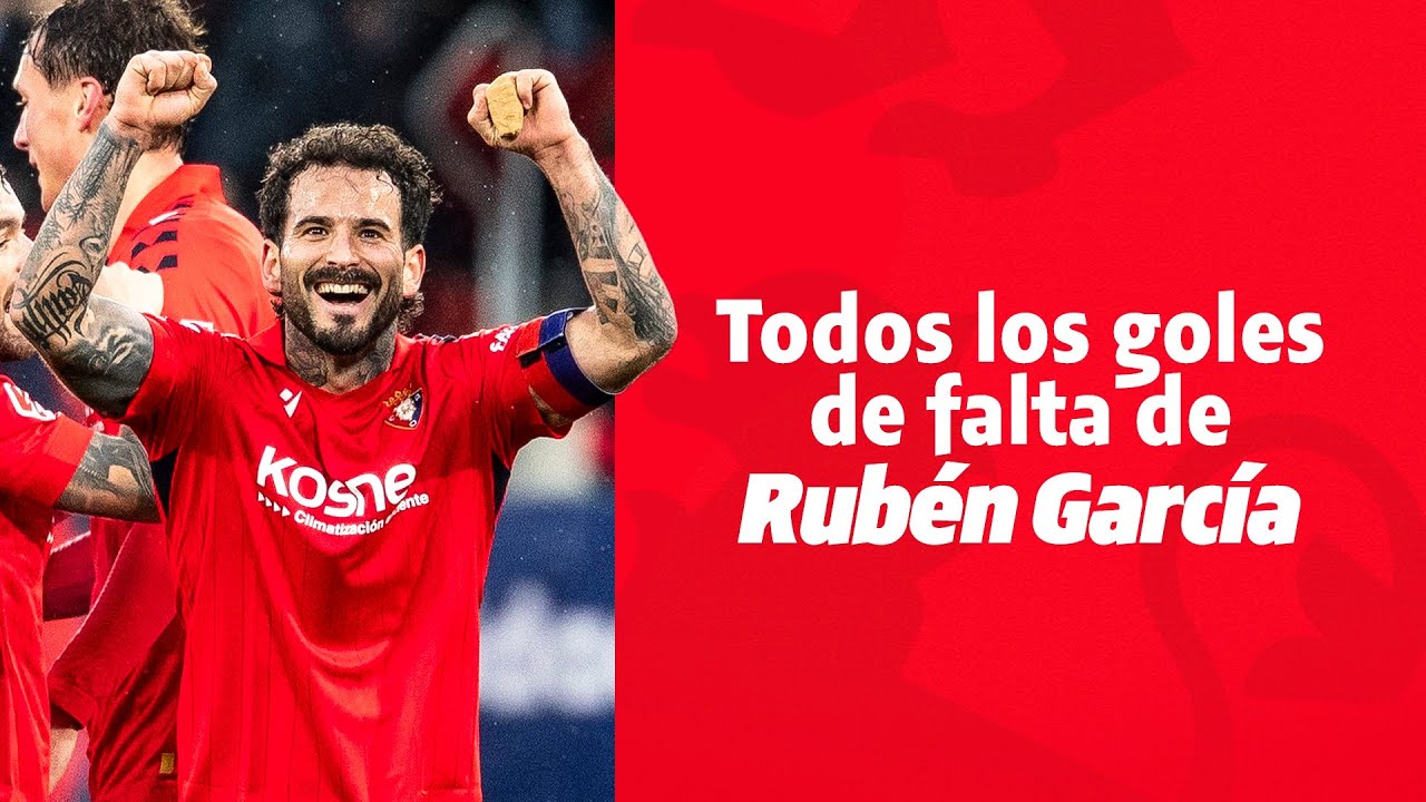 Rub&eacute;n Garc&iacute;a y sus goles de falta con Osasuna | Club Atl&eacute;tico Osasuna