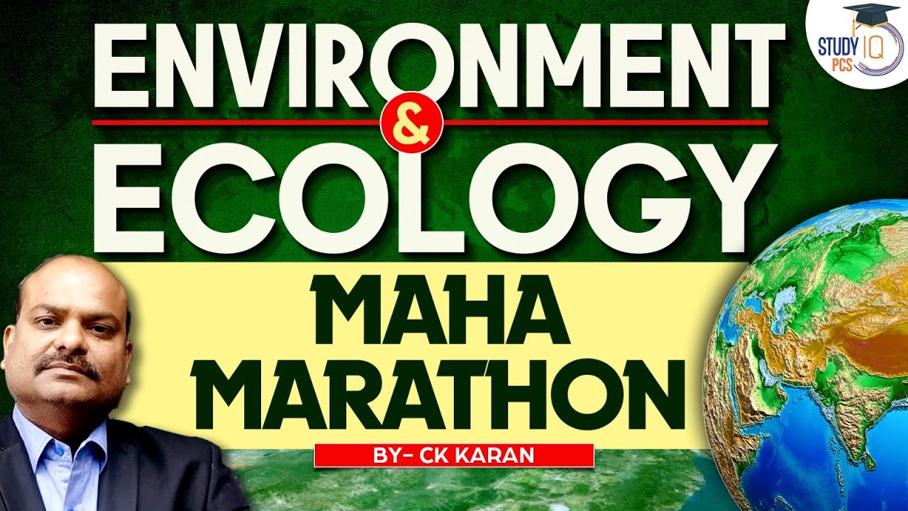 Environment and Ecology Maha Marathon Class: Master Environment and Eco with MCQs | PCS Sarathi