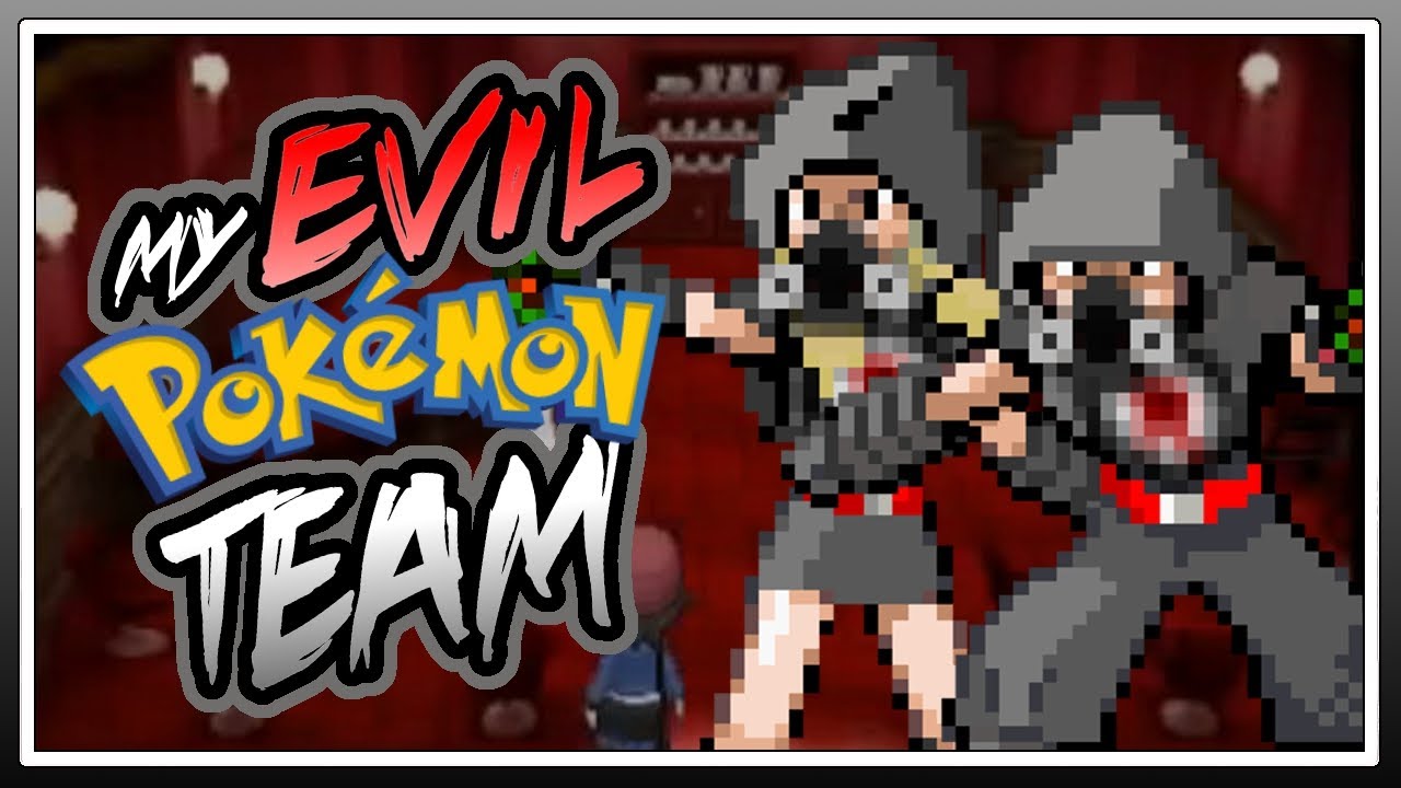 My Evil Pokemon Team