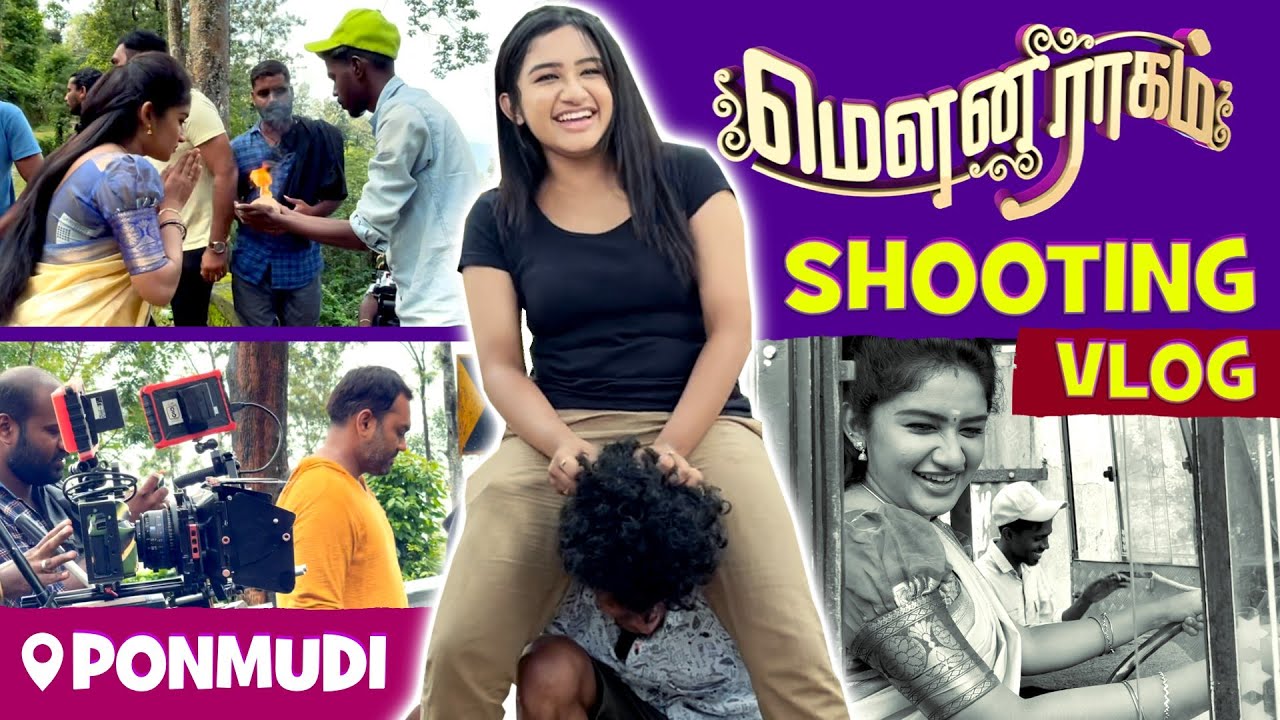 Mounaragam Shooting Vlog at Ponmudi | ஆத்தீ !!! பைத்தியமா இவன் 🤪 | Raveena Daha