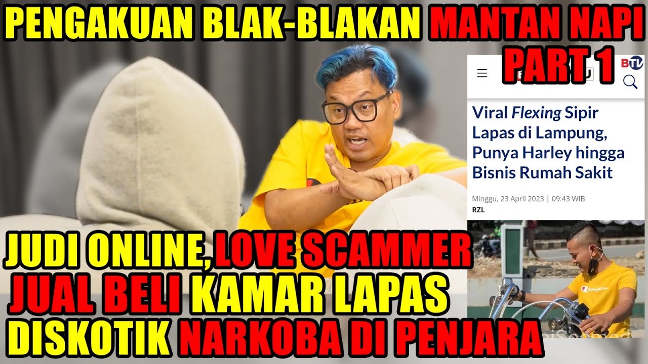MANTAN NAPI BONGKAR KEBOBROKAN KEJAHATAN DI DALAM LAPAS‼️ | PART 1