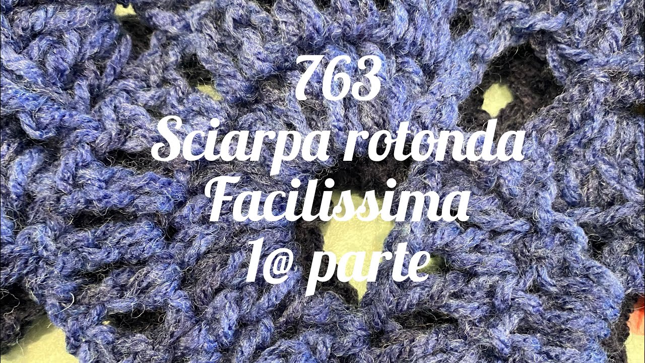 Sciarpa rotonda  o mantella prima parte