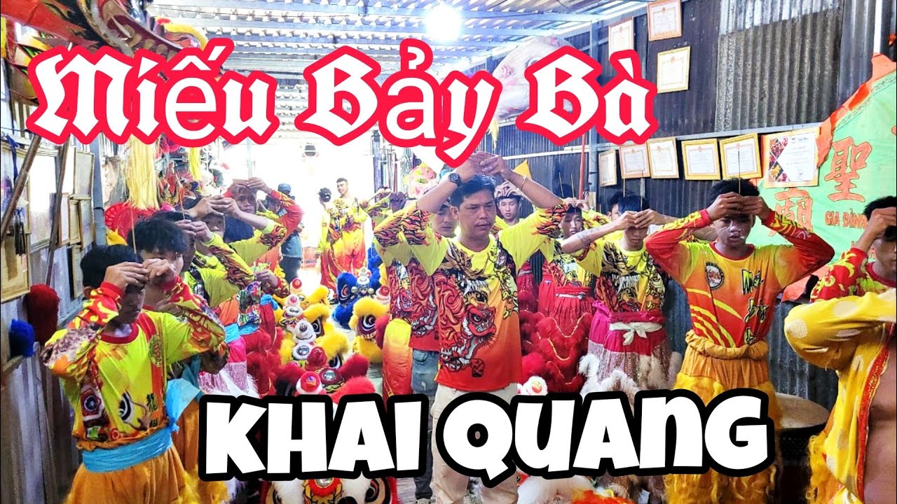 Khai quang điểm nhãn đoàn lân sư rồng Miếu Bảy Bà Châu Đốc An Giang 2023