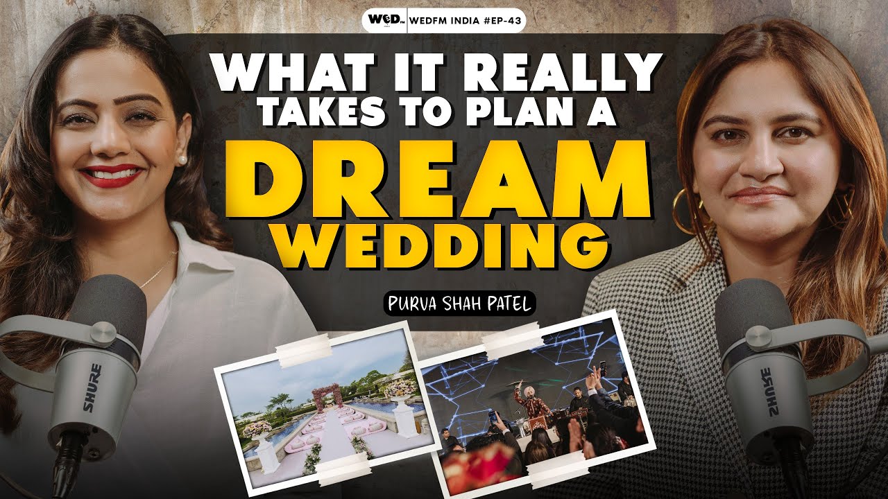 Wedding Planning Trends 2025 | Shanaya ft.Purva Shah Patel | S2E43 | WedFM India | Wedding Podcast