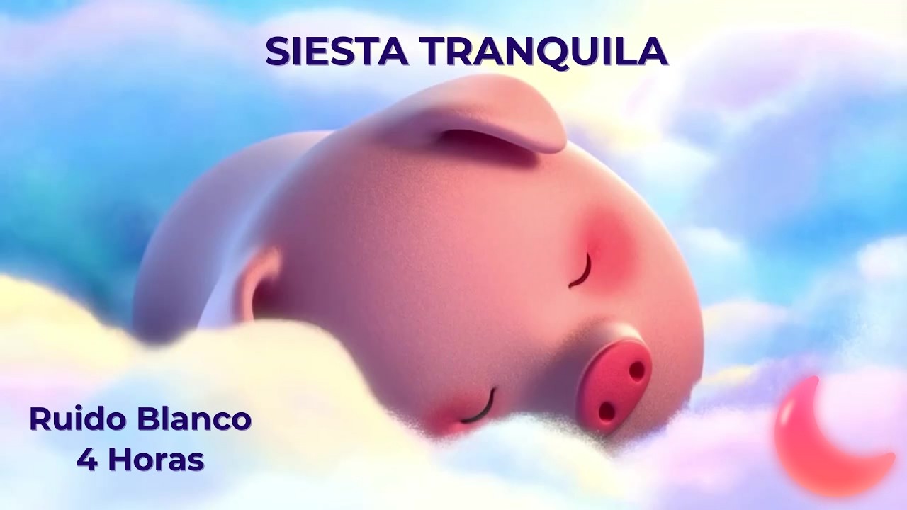 Cerdito Dormido con Ruido Blanco ⭐️ 4 Horas para Sueño Tranquilo 😴 Bebés y Niños