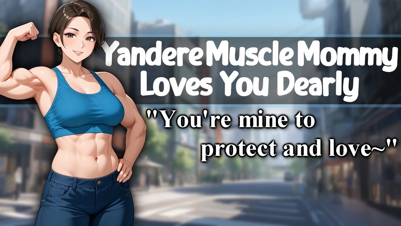 ASMR Yandere Muscle Mommy Loves You Dearly [F4M/A][Soft Dom][Comfort][Tomboy][Friends to Lovers]
