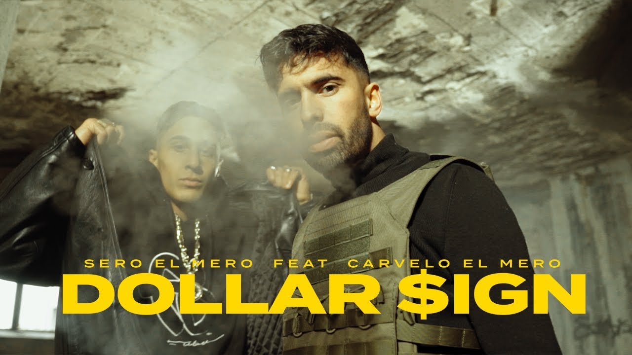 Sero El Mero feat. Carvelo El Mero - Dollar $ign (Official Video)