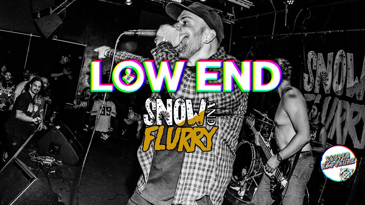LOW END - Snow and Flurry Fest 2019