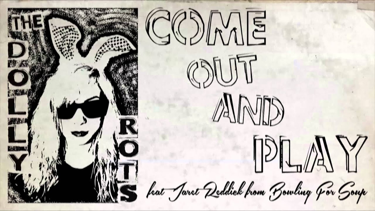 The Dollyrots - Come Out and Play (Keep 'em Separated)