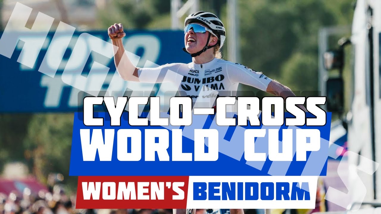 Cyclocross Women Elite RD 13 Benidorm 2022 23 UCI CX World Cup Highlights
