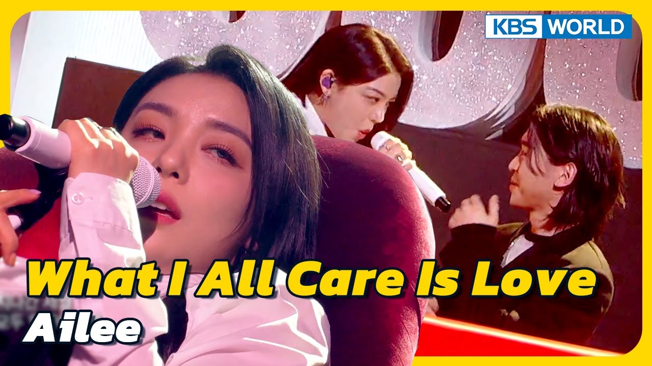 What I All Care Is Love - Ailee [Immortal  Songs 2] | KBS WORLD TV 230408