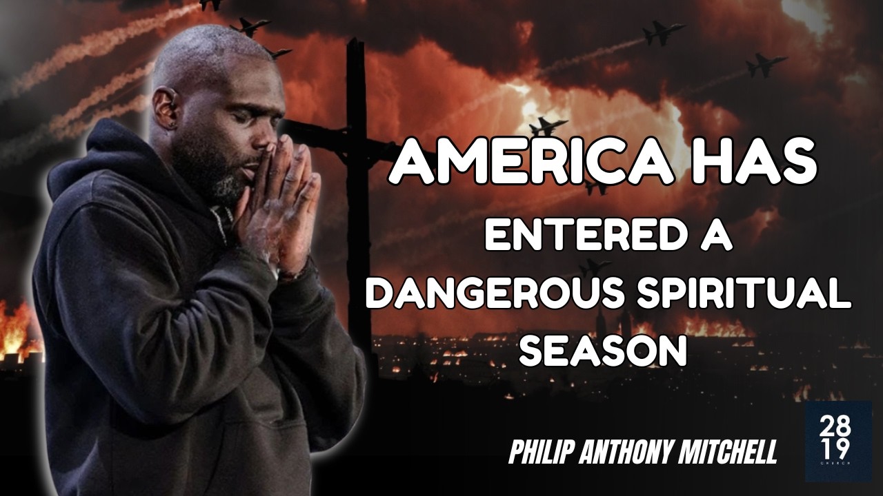 Philip Anthony Mitchell - America’s Prophetic Destiny: What’s Coming Next Will Shake the World