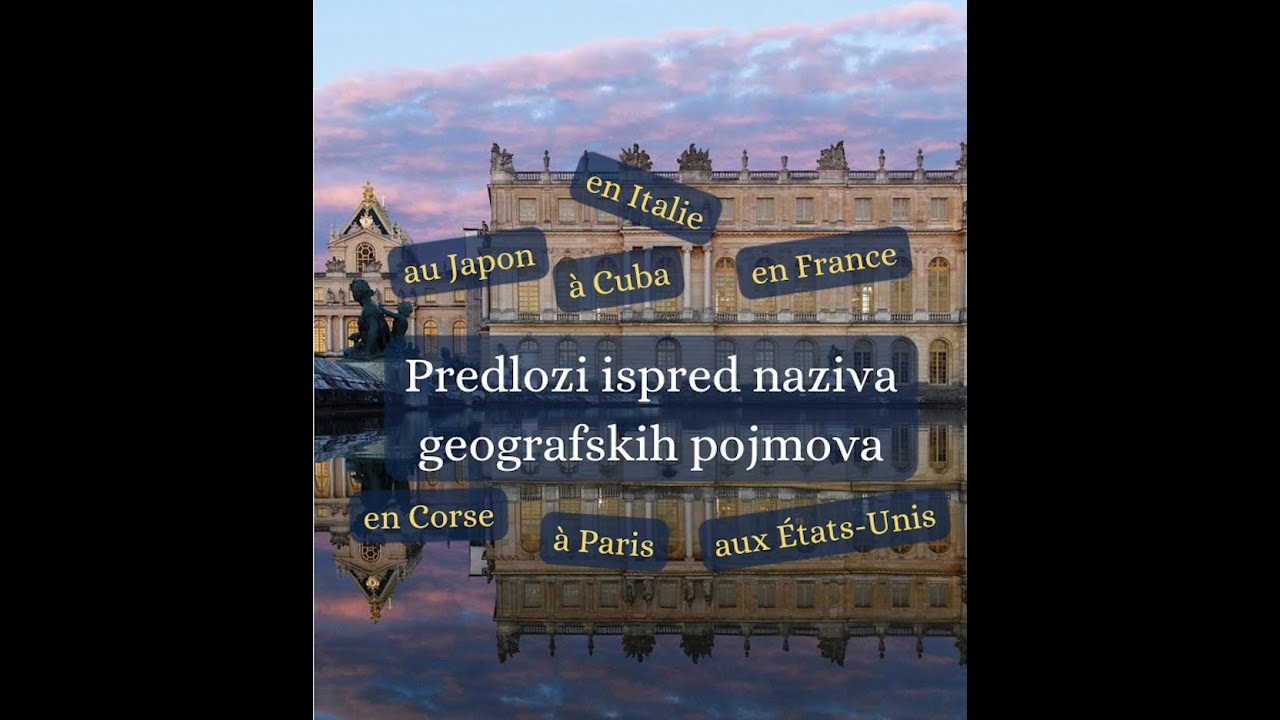 Francuski jezik: predlozi ispred zemalja, kontinenata, gradova, ostrva