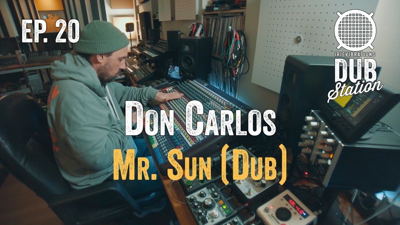 Don Carlos - Mr. Sun [DUB] 🎛️ DUBSTATION | Ep.#20