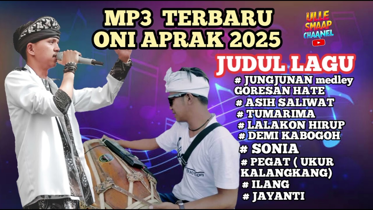 MP3 TERBARU 2025 ONI APRAK FULL BAJIDOR // ULLE SMAAP PRODUCTION
