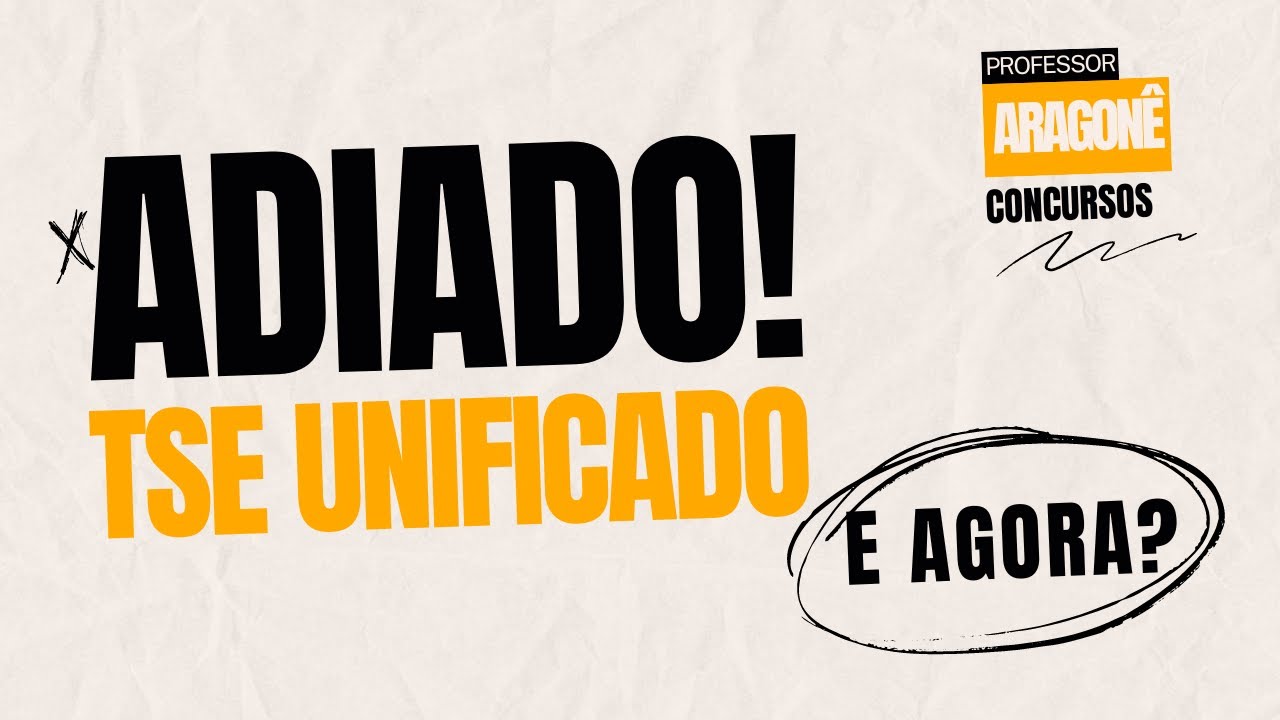 Concurso do TSE Unificado foi adiado. E agora?