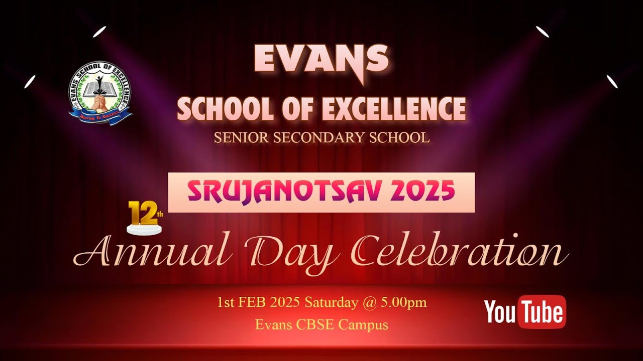EVANS SCHOOL OF EXCELLENCE - 12th ANNUAL DAY CELEBRATION - 01 FEB 2024