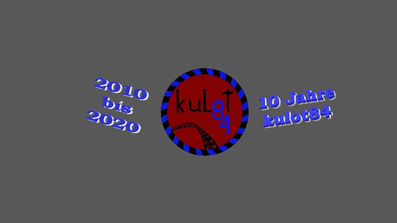 10 Jahre kulot84 | Kanalvideo 2020