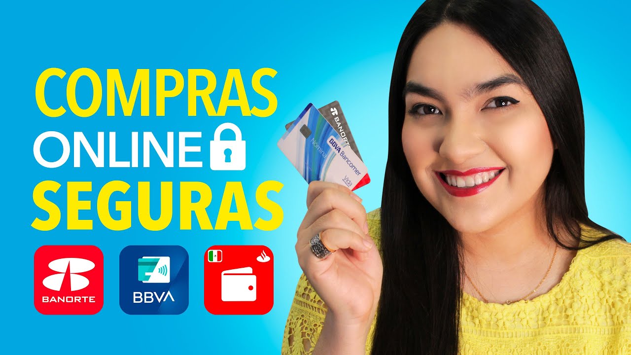 COMPRAS SEGURAS EN INTERNET 🔒 con tarjeta digital crédito y débito - BBVA, SANTANDER, BANORTE