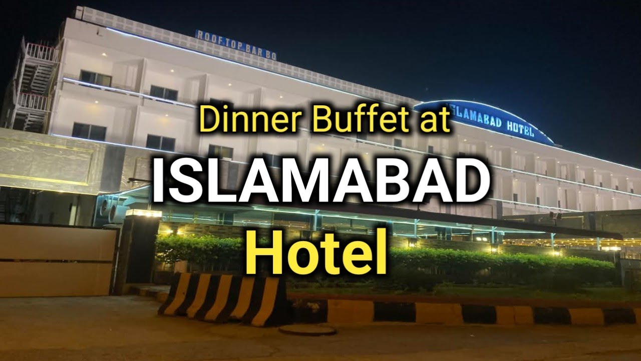 Islamabad hotel | Dinner Buffet | Hi Tea Buffet |