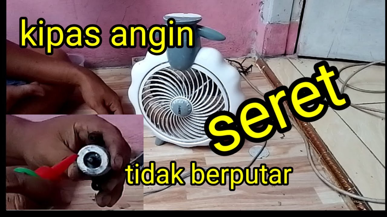 Memperbaiki kipas angin karakter tidak mau berputar !! As seret