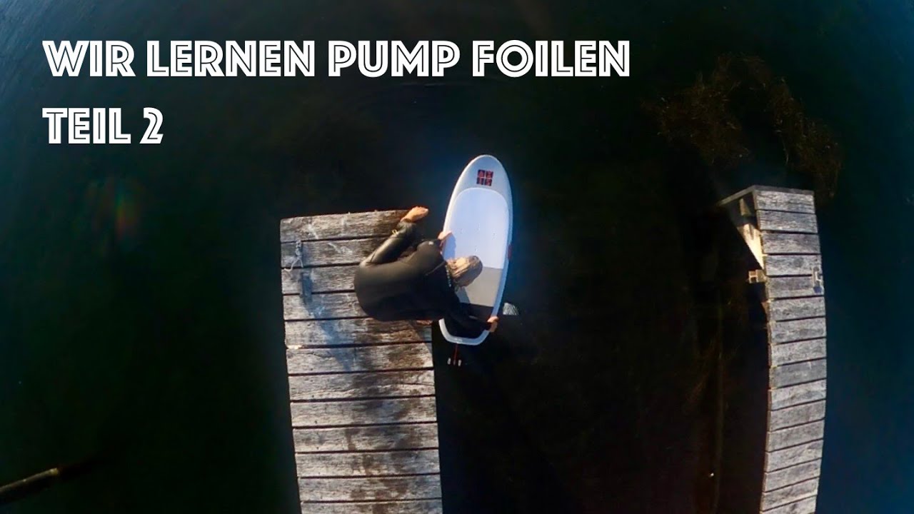 Wir lernen Pump Foilen - Teil 2