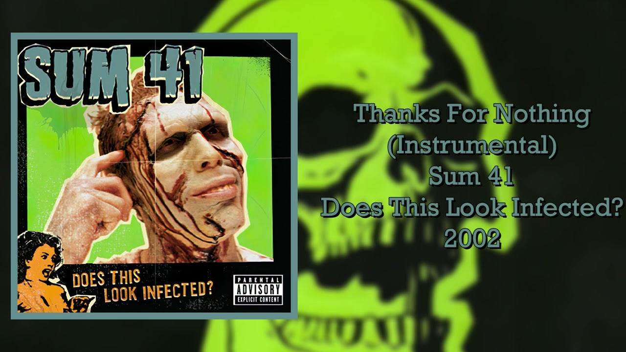 Sum 41 - Thanks For Nothing (Instrumental)