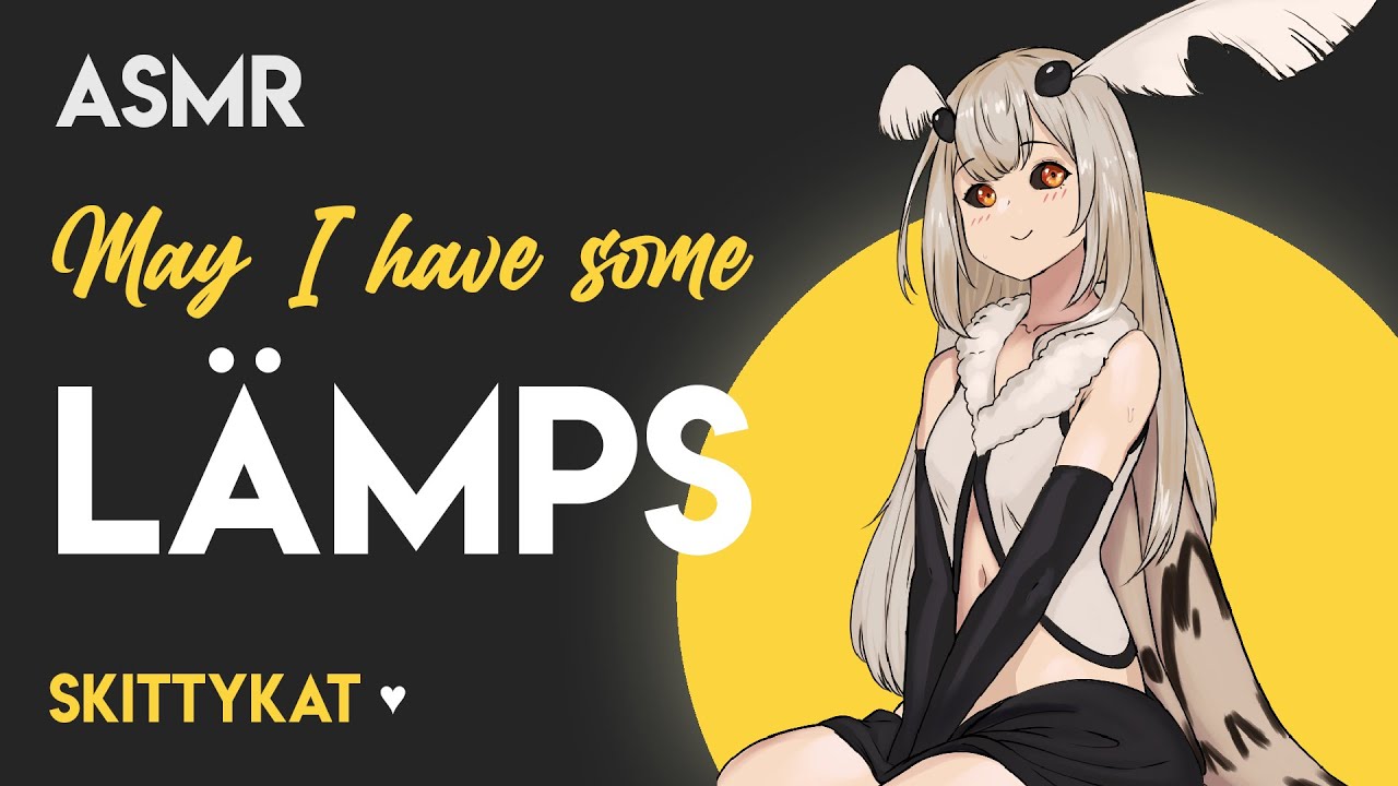 Moth ASMR || May I have some Lämps? [rain] [you glow!] [face study] [brushies] [Lämp’preciation] 💡