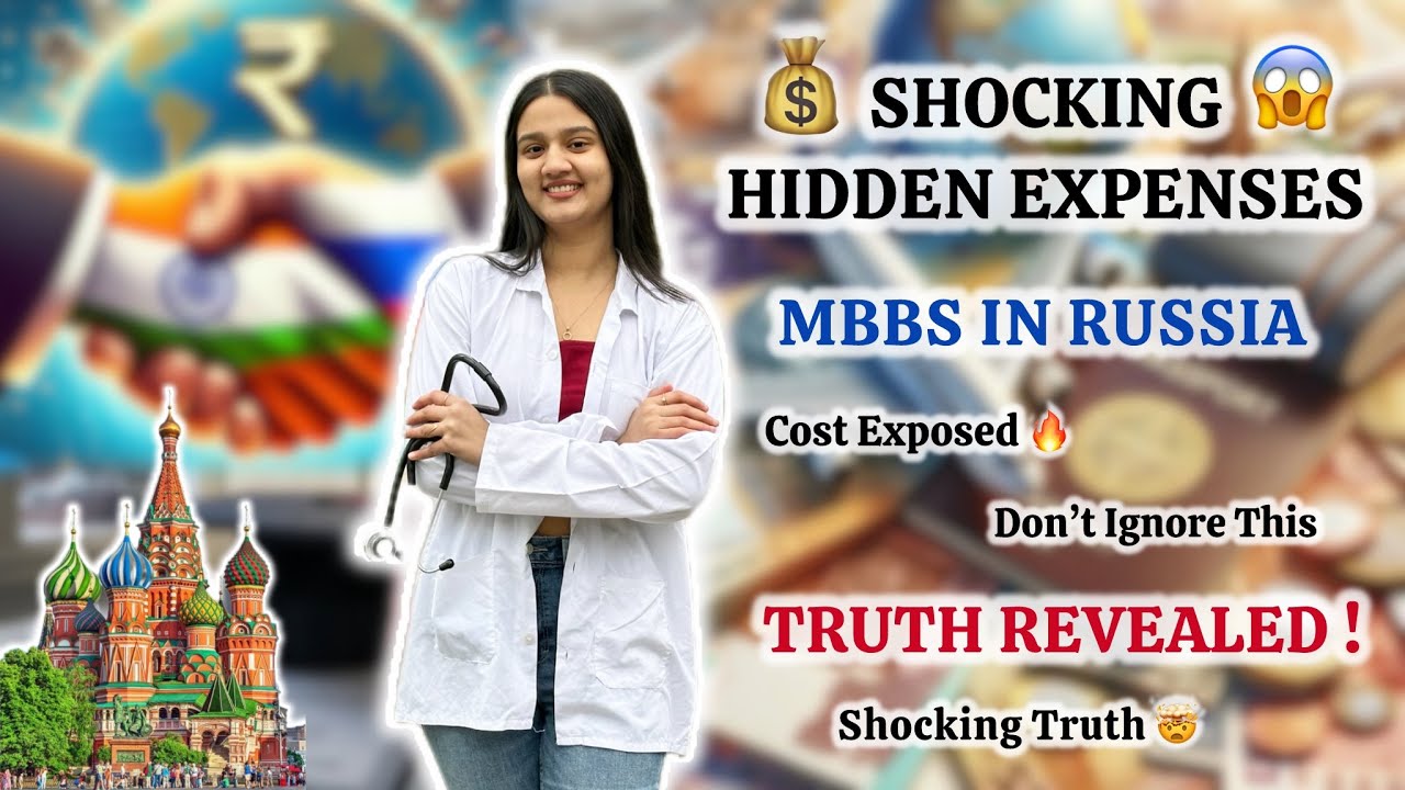 Hidden Costs of Studying MBBS in Russia Nobody Talks about !!😱💰🩺🇷🇺