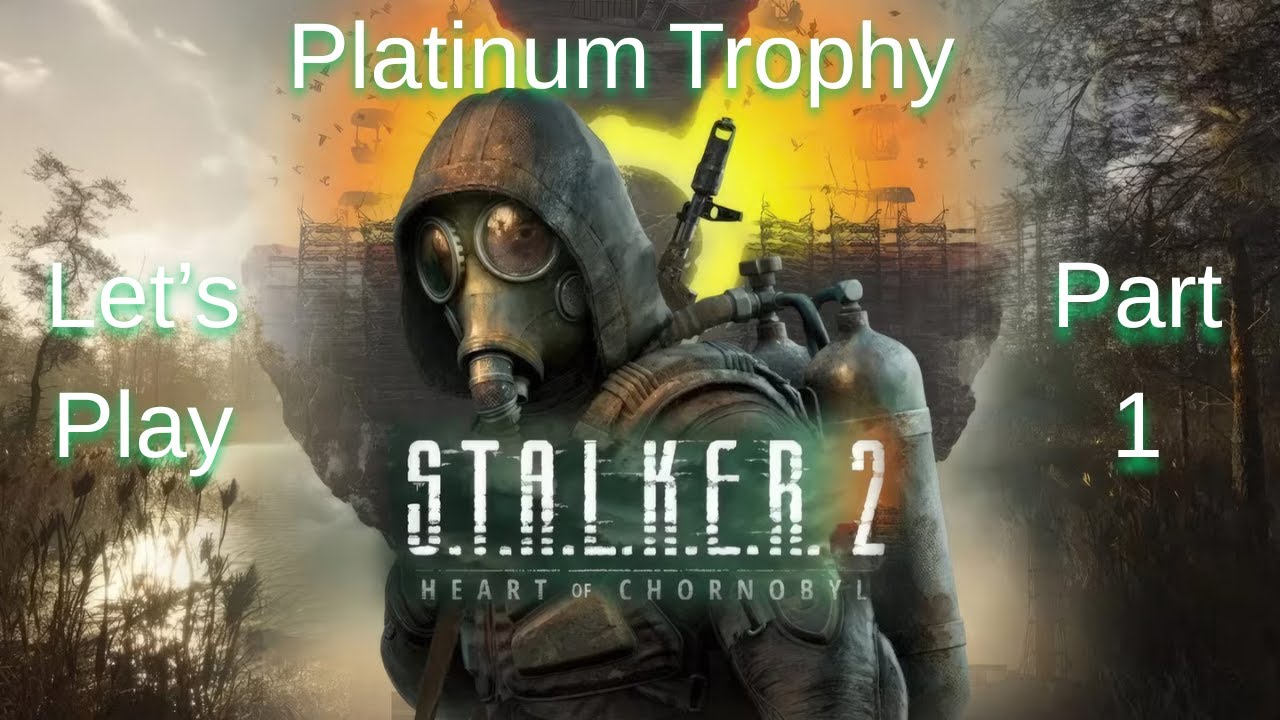 S.T.A.L.K.E.R. 2 | Platinum Trophy Run | Episode 1