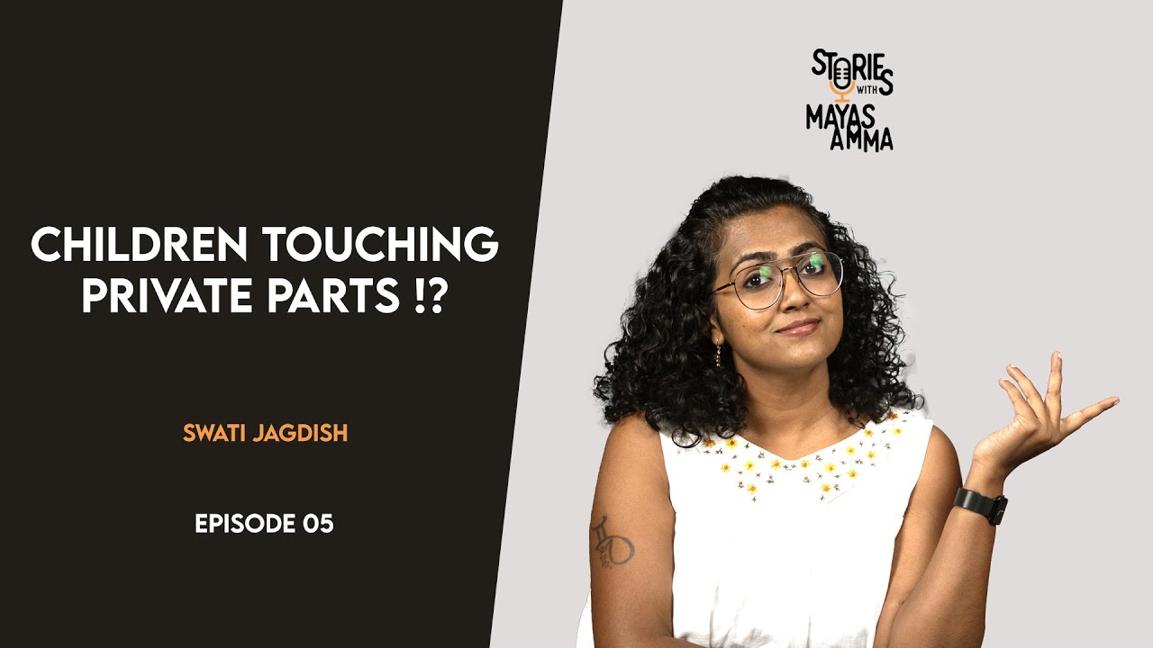 Children touching private parts ? $ex-education basics- Swati Jagdish. sexuality health educator